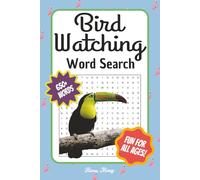 Bird Watching Word Search Puzzle Book: Fun and Relaxing Word Searches Featuring Bird Species from Every Continent | 55 Puzzles for Adults, Teens, and ... Birdwatchers, Nature Fans, and Puzzle Lovers