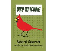 Bird Watching Word Search Puzzle Book: Word Searches with Easy to Read print about Bird Watchng, tools, places to bird watch and more. Ingredients and ... Gift for vacations, Holidays and Free Times.
