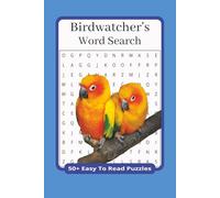 Bird Watching Word Search Puzzle Book: Word Searches with Easy to Read Print about Birds, Birdwatching, Birds of the World and More | 6x9 inches, 110 ... Gift for Vacations, Holidays, and Free Times