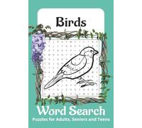 Bird Word Search Puzzle Book: Word Searches with Easy to Read Print about Birds, Birdwatching, Ornithology and More I 6x9 inches, 110 pages I 50+ ... Gift for Vacations, Holiday, and Free Time