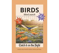 Bird Word Search Puzzle Book: Word Searches with Print about Birds | Easy and Relaxing Puzzle Game | Enjoyable way for Adults, Seniors, and Teens who ... or Travel, and are Nature and Bird Lovers.