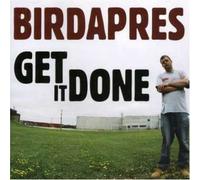 Birdapres - Get It Done