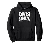 Birder Who Specifically Goes Out Night Only When Owls Pullover Hoodie
