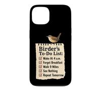Birder's To-Do List Wake At 4 A.M. Forget Breakfast Case for iPhone 13