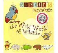 Birdie's Playhouse - The Wild World of Wildlife
