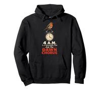 Birding 4 A.M. Is A Reasonable Time Ask The Dawn Chorus Pullover Hoodie