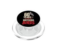 Birding 60 Years Of Watching Birds PopSockets PopGrip for MagSafe