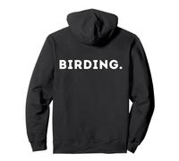 BIRDING Bird Watching Gear For Wild Exotic Bird Lover Birds Pullover Hoodie