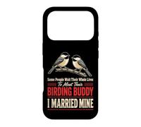 Birding Buddy Wait Their Whole Lives I Married Mine Case for iPhone 17 Pro