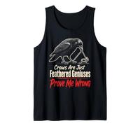 Birding Crows are Just Feathered Geniuses Prove Me Wrong Tank Top