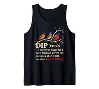 Birding Dip to Drive Two Hours for A Rare Bird Tank Top