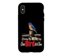 Birding Gift Driving My Wife Crazy One Bird At A Time Case for iPhone X/XS