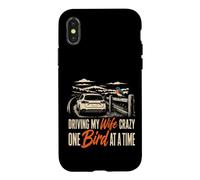 Birding Gift Driving My Wife Crazy One Bird At A Time Case for iPhone X/XS