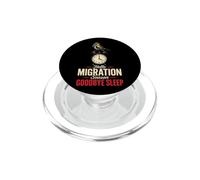 Birding Hello Migration Season Goodbye Sleep Gift PopSockets PopGrip for MagSafe