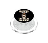 Birding Hello Migration Season Goodbye Sleep Gift PopSockets PopGrip for MagSafe