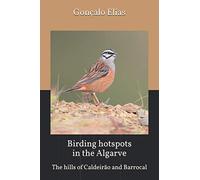 Birding hotspots in the Algarve: The hills of Caldeirão and Barrocal: 5