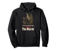 Birding I Enjoy Long Romantic Walks Through The Marsh Pullover Hoodie