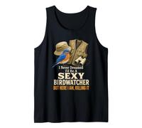 Birding I Never Dreamed I'd Be A Sexy Birdwatcher Tank Top