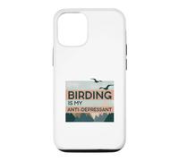 Birding Is My Anti-Depressant Case for iPhone 12/12 Pro