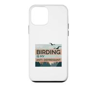 Birding Is My Anti-Depressant Case for iPhone 12 mini