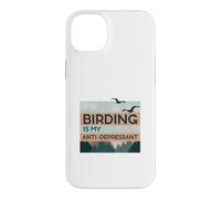 Birding Is My Anti-Depressant Case for iPhone 14 Plus