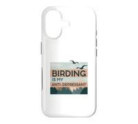 Birding Is My Anti-Depressant Case for iPhone 17