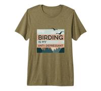 Birding is My Anti-Depressant Premium T-Shirt