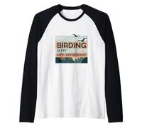 Birding is My Anti-Depressant Raglan Baseball Tee