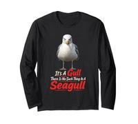 Birding It's A Gull There is No Such Thing As A Seagull Long Sleeve T-Shirt