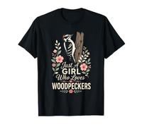 Birding Just A Girl Who Loves Woodpeckers for Her T-Shirt