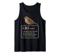 Birding LBJ Little Brown Job Any Small Brown Bird Tank Top