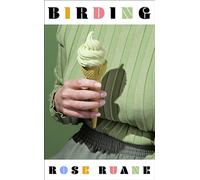 Birding: Longlisted for the Women's Prize for Fiction 2025