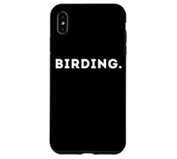 BIRDING Meme Funny Bird Watching Gear For Slow Mono Birding Case for iPhone XS Max