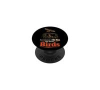 Birding Never Underestimate An Old Man Who Watches Birds PopSockets Adhesive PopGrip