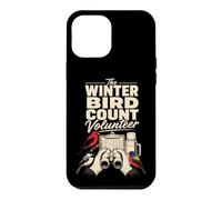 Birding The Winter Bird Count Volunteer Case for iPhone 12 Pro Max