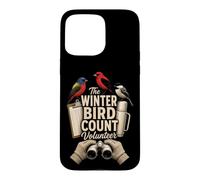 Birding The Winter Bird Count Volunteer Case for iPhone 15 Pro Max