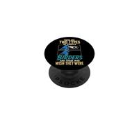 Birding There Are Two Types Of People Birders And Those Who PopSockets Adhesive PopGrip