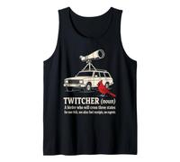 Birding Twitcher A Birder Who Will Cross Three States Tank Top