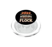 Birding We're More Than Friends We're A Small Flock PopSockets PopGrip for MagSafe