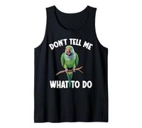 Birdkeeper Parrot Lover Don't Tell Indian Ringneck Parakeet Tank Top