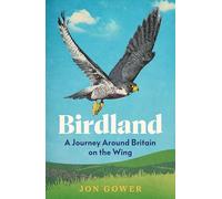 Birdland – A Journey Around Britain on the Wing