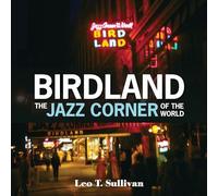 Birdland, The Jazz Corner of the World