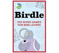 BIRDLE : 100 word games for bird lovers