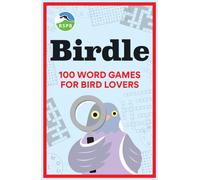 BIRDLE: 100 word games for bird lovers