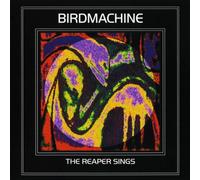 Birdmachine - The Reaper Sings