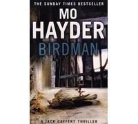 Birdman : Featuring Jack Caffrey, star of BBC’s Wolf series. A tense and terrifying thriller from the bestselling author