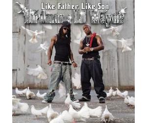 BIRDMAN & LIL WAYNE "LIKE FATHER LIKE SON" CD NEW