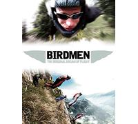 Birdmen: The Original Dream of Human Flight