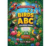 Birds ABC Coloring Book for Kids Ages 2 and Up (Line Art): Learn the Alphabet with Colorful Birds - Parrots, Owls, Eagles & More! Great for Preschool & Kindergarten