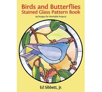 Birds and Butterflies Stained Glass Pattern Book (Dover Stained Glass Instruction)